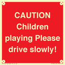 caution-children-playing-please-drive-slowly~